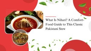 Bowl of nihari Pakistani stew served at OMG Nafisa’s Kitchen