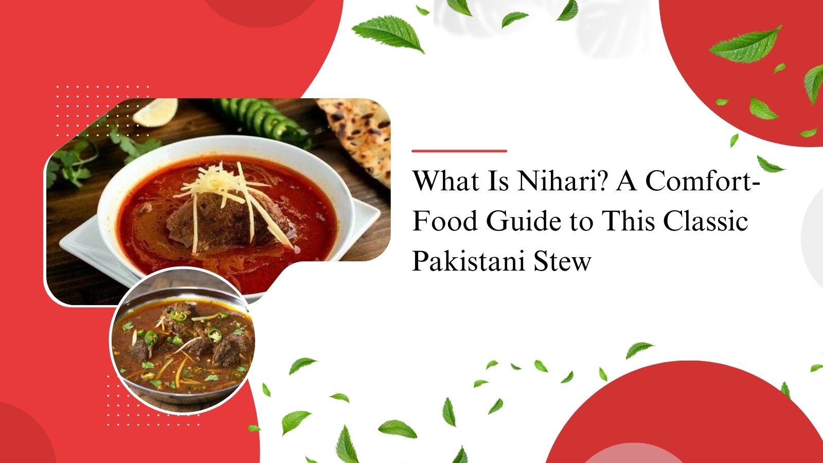 Bowl of nihari Pakistani stew served at OMG Nafisa’s Kitchen