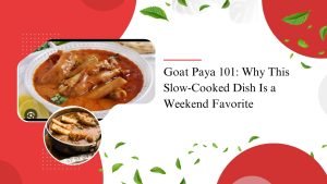 Goat paya Pakistani stew served with bread at OMG Nafisa’s Kitchen