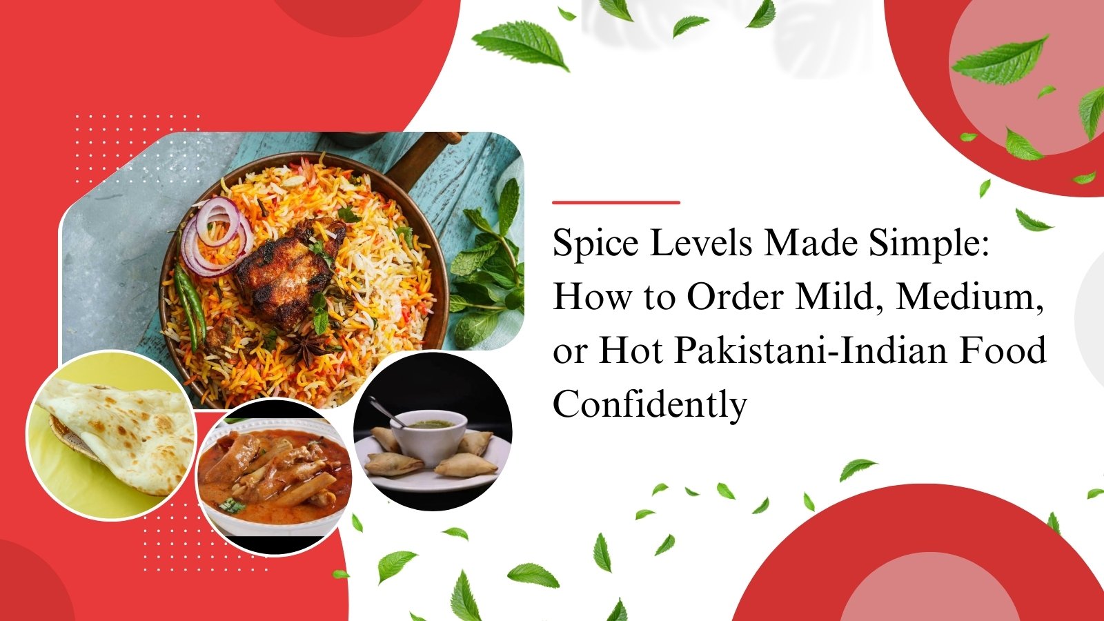 Pakistani dishes with different spice levels at OMG Nafisa’s Kitchen