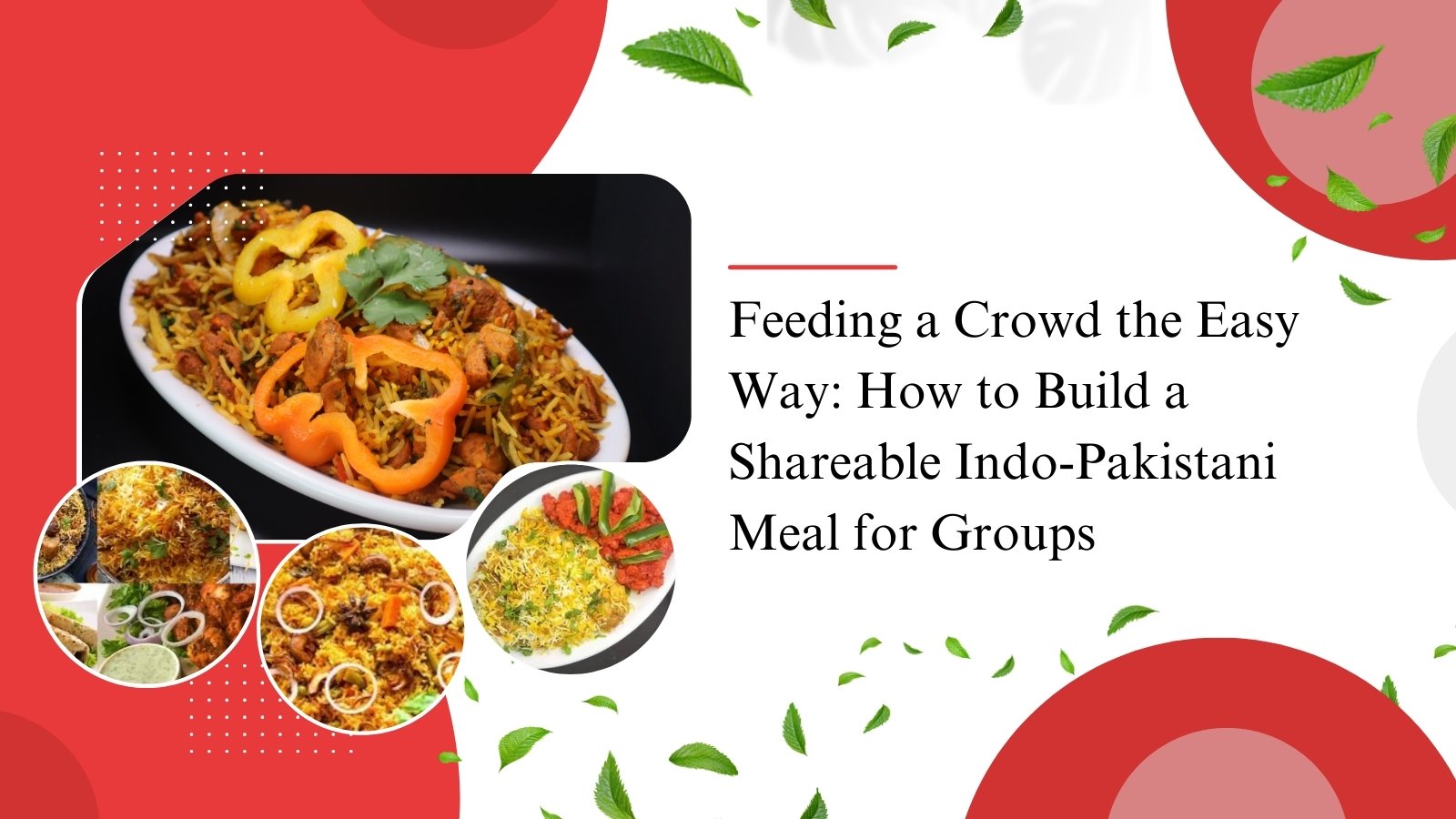 Family-style Indo-Pakistani meal spread at OMG Nafisa’s Kitchen